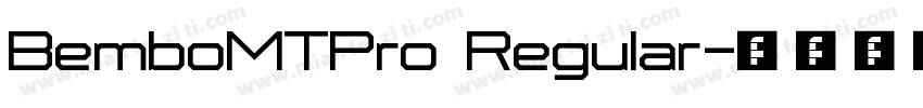 BemboMTPro Regular字体转换